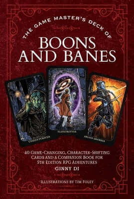 The Game Master's Deck of Boons and Banes: 40 Game-Changing, Character-Shifting Cards and a Companion Book for 5th Edition RPG Adventures Other Media Lab Books