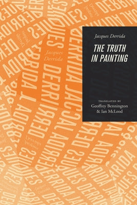 The Truth in Painting Paperback University of Chicago Press