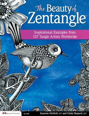 The Beauty of Zentangle: Inspirational Examples from 137 Tangle Artists Worldwide Paperback Design Originals