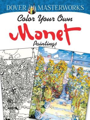 Color Your Own Monet Paintings Paperback Dover Publications