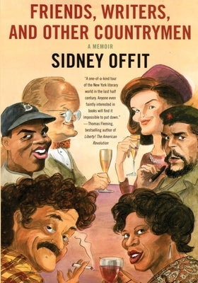 Friends, Writers, and Other Countrymen: A Memoir Paperback Beckham Publications Group