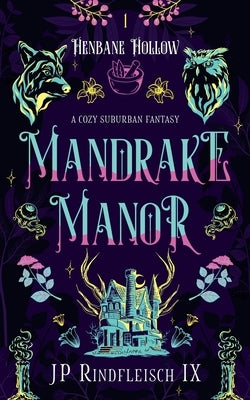 Mandrake Manor by Rindfleisch IX, Jp