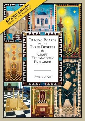 Tracing Boards of the Three Degrees in Craft Freemasonry Explained: Second Edition Paperback Theschoolbook.com