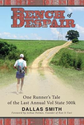 Bench of Despair Paperback Dallas Smith