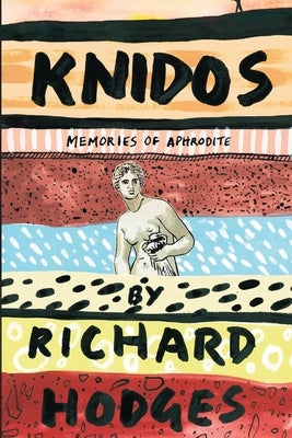 Knidos: Memories of Aphrodite Paperback Brick Tower Press