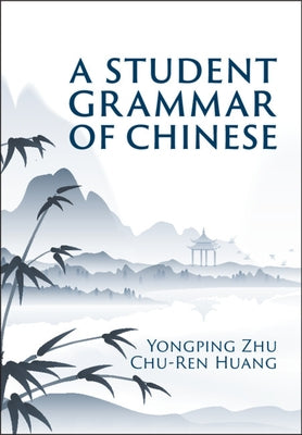 A Student Grammar of Chinese Paperback Cambridge University Press