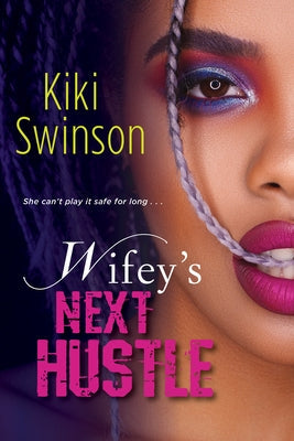 Wifey's Next Hustle by Swinson, Kiki - Corrections Bookstore
