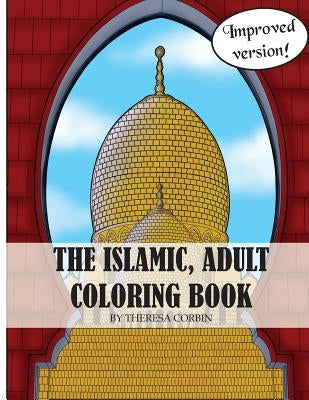 The Islamic Adult Coloring Book: 2nd Edition Paperback Djarabi Kitabs Publishing