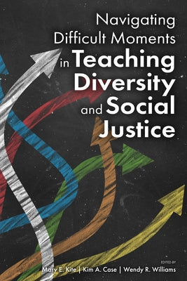 Navigating Difficult Moments in Teaching Diversity and Social Justice Paperback American Psychological Association (APA)
