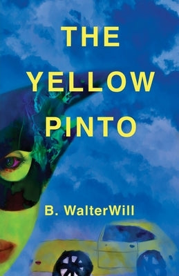 The Yellow Pinto Paperback Abp Press