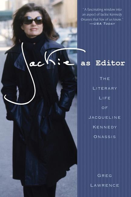 Jackie as Editor: The Literary Life of Jacqueline Kennedy Onassis Paperback St. Martin's Griffin