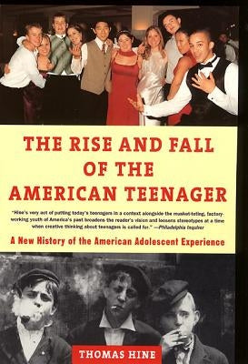 The Rise and Fall of the American Teenager Paperback Harper Perennial