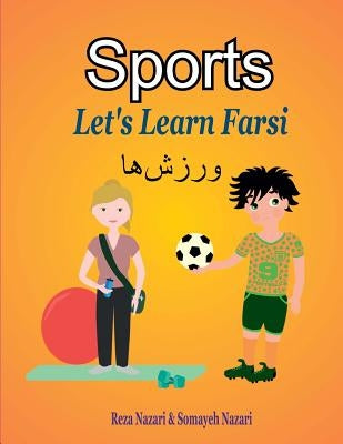 Let's Learn Farsi: Sports Paperback Createspace Independent Publishing Platform