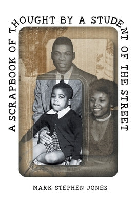 A Scrapbook of Thought by a Student of the Street Paperback Newman Springs