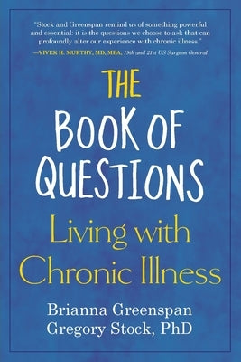 The Book of Questions: Living with Chronic Illness by Greenspan, Brianna