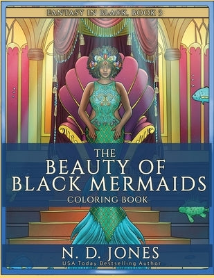 The Beauty of Black Mermaids Coloring Book Paperback Kuumba Publishing