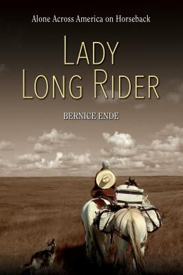 Lady Long Rider: Alone Across America on Horseback Paperback Farcountry Press