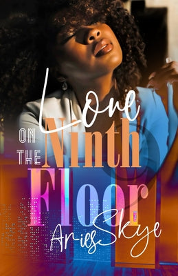Love on the Ninth Floor by Skye, Aries - Corrections Bookstore