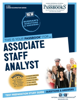 Associate Staff Analyst (C-1552): Passbooks Study Guide Volume 1552 Paperback Passbooks