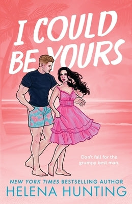 I Could Be Yours by Hunting, Helena