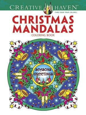Creative Haven Christmas Mandalas Coloring Book Dover Publications