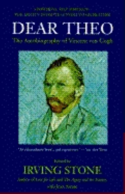 Dear Theo: The Autobiography of Vincent Van Gogh Paperback Plume Books