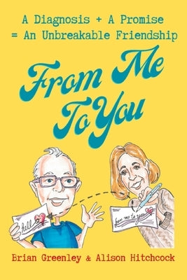 From Me To You by Greenley, Brian