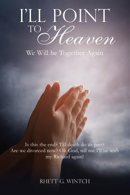 I'll Point to Heaven Paperback Xulon Press