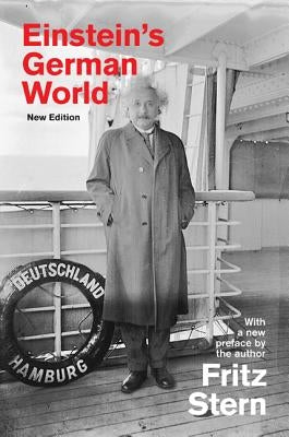 Einstein's German World: New Edition Paperback Princeton University Press