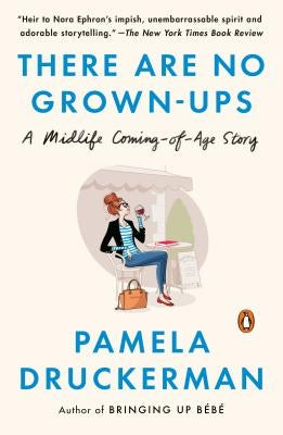 There Are No Grown-Ups: A Midlife Coming-Of-Age Story Paperback Penguin Books