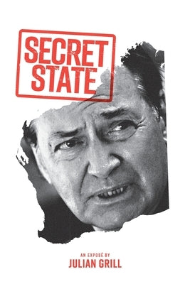 Secret State: An Expose' Paperback Connor Court Publishing Pty Ltd