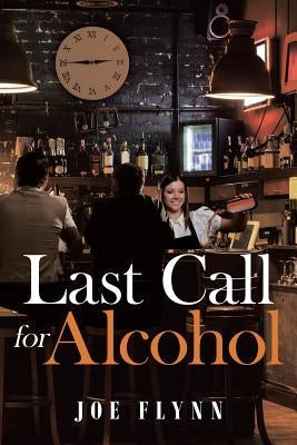 Last Call for Alcohol Paperback Page Publishing