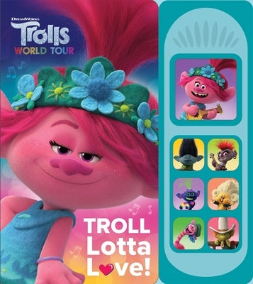 DreamWorks Trolls: Troll Lotta Love! Sound Book [With Battery] Board Book Pi Kids