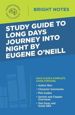 Study Guide to Long Days Journey into Night by Eugene O'Neill Paperback Dexterity