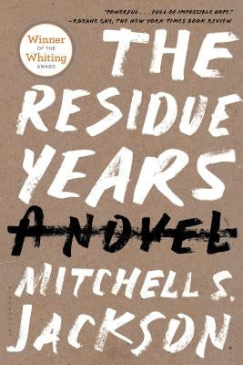 The Residue Years - MO Corrections Bookstore