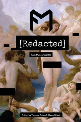 Fwd Museums - Redacted: Redacted: Museums Paperback Stepsister Press