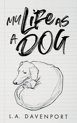 My Life as a Dog Paperback P-Wave Press
