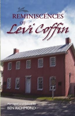 Reminiscences of Levi Coffin Paperback Friends United Press