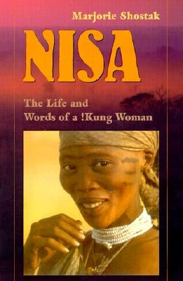 Nisa: The Life and Words of a !Kung Woman Paperback Harvard University Press