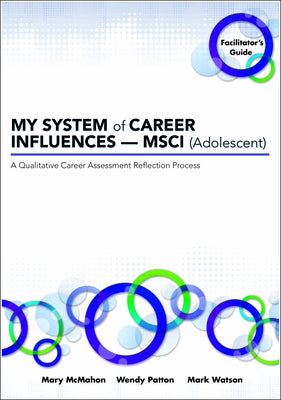 My System of Career Influences -- Msci (Adolescent): Facilitator's Guide Paperback Australian Academic Press