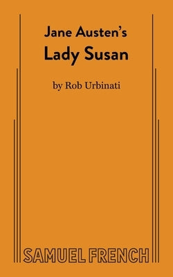 Jane Austen's Lady Susan Paperback Samuel French, Inc.