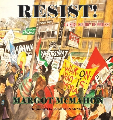 RESIST! A Visual History of Protest Paperback Aquarius Press LLC