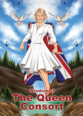 The Wisdom of Camilla, The Queen Consort (Charity Quote Book) Paperback Knightsbridge Publishing Group