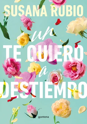 Un Te Quiero a Destiempo / A Random I Love You by Rubio, Susana