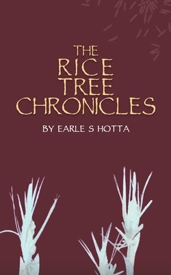 The Rice Tree Chronicles Paperback Austin Macauley