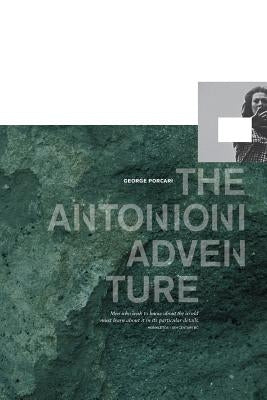 The Antonioni Adventure Paperback Delancey Street Press