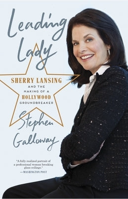 Leading Lady: Sherry Lansing and the Making of a Hollywood Groundbreaker Paperback Crown Publishing Group (NY)