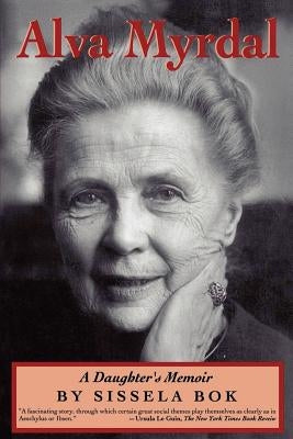 Alva Myrdal: A Daughter's Memoir Paperback Basic Books