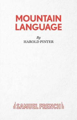 Mountain Language - A Play Paperback Samuel French