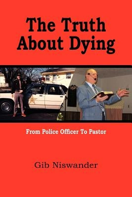 The Truth About Dying Paperback Authorhouse